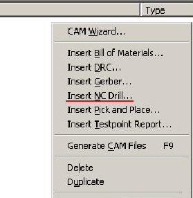 在CAM Outputs for *.cam窗口點擊鼠標右鍵，選擇“Insert NC Drill”生成鉆孔文件